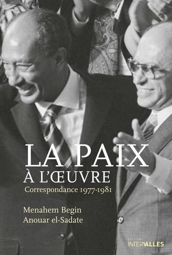 La Paix à l'Oeuvre: Correspondance 1977-1981 von INTERVALLES