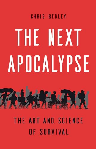 The Next Apocalypse: The Art and Science of Survival von Basic Books