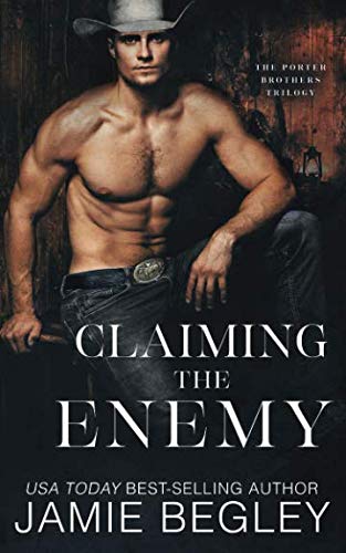 Claiming the Enemy (Porter Brothers Trilogy, Band 3)