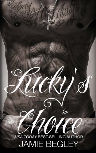 Lucky's Choice: The Last Riders, #7