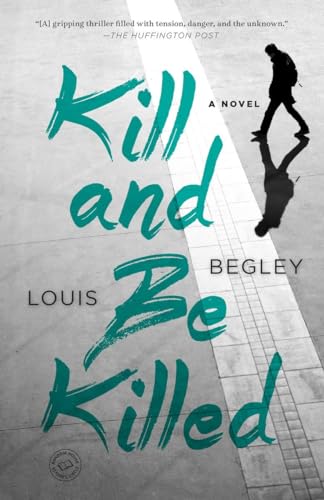 Kill and Be Killed: A Novel (Jack Dana, Band 2)