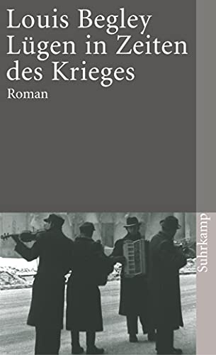 Lügen in Zeiten des Krieges. Roman von Suhrkamp Verlag AG