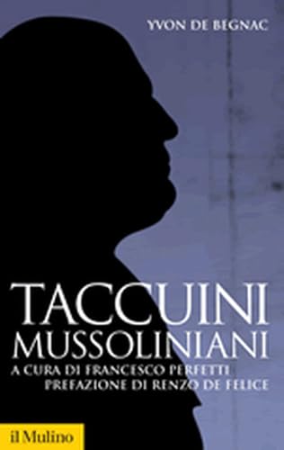 Taccuini mussoliniani (Storica paperbacks, Band 71)