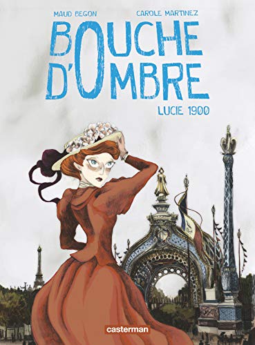 Bouche d'ombre: Lucie 1900 (2) von CASTERMAN