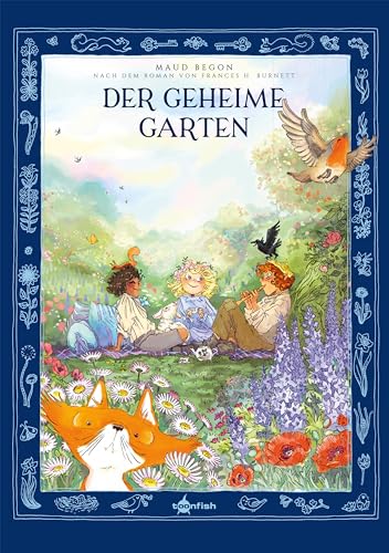 Der geheime Garten: nach dem Roman von Frances H. Burnett von Splitter Verlag