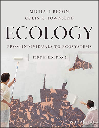Ecology: From Individuals to Ecosystems von Wiley
