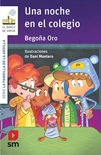La pandilla de la ardilla 17. Una noche en el colegio (El Barco de Vapor Blanca)