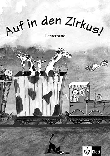 Auf in den Zirkus!: Lehrerband. Buch + Kopiervorlagen von Klett Sprachen