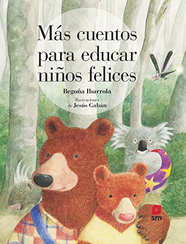 Más cuentos para educar niños felices (Cuentos para sentir, Band 0) von EDICIONES SM