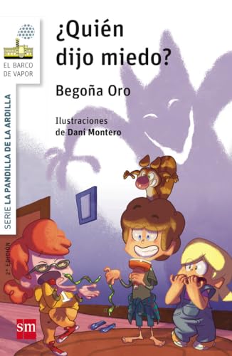 ¿Quién dijo miedo? (El Barco de Vapor Blanca)