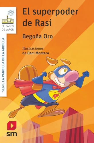El superpoder de Rasi (El Barco de Vapor Blanca)