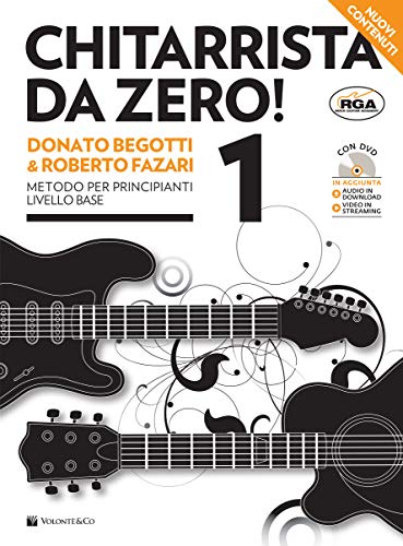 Chitarrista Da Zero: Volonte' Editore (Didattica musicale)