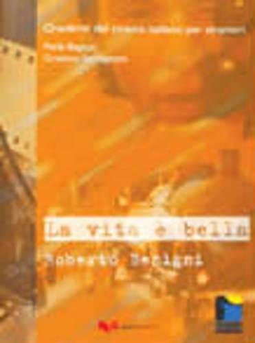 Quaderni di cinema italiano: La vita e bella (Quaderni di cinema italiano per stranieri)