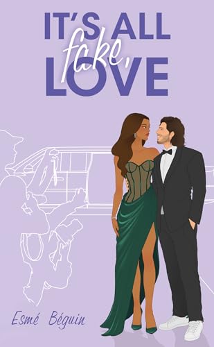 It's all fake love: Par les autrices de Love Like a Movie von HACHETTE HLAB