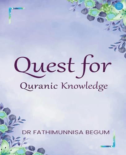Quest for Quranic Knowledge Quest for Quranic Knowledge von Bluerose Publishers