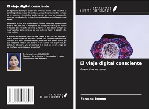 El viaje digital consciente: Perspectivas avanzadas von Ediciones Nuestro Conocimiento