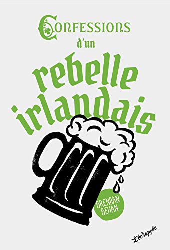Confessions d’un rebelle irlandais