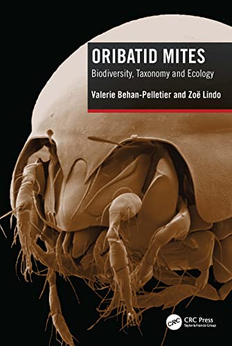 Oribatid Mites: Biodiversity, Taxonomy and Ecology von CRC Press