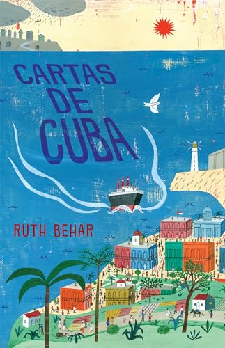 Cartas de Cuba / Letters from Cuba