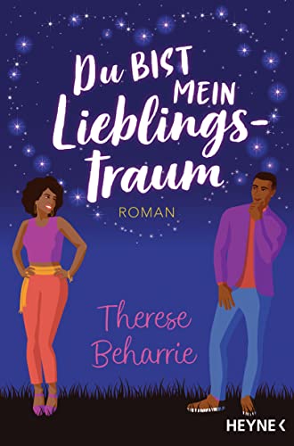 Du bist mein Lieblingstraum: Roman von HEYNE
