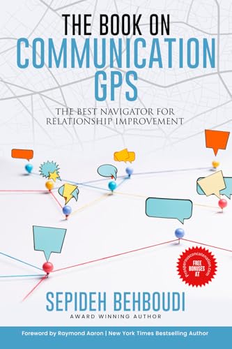 Communication GPS: The Best Navigator for Relationship Improvement Communication GPS: The Best Navigator for Relationship Improvement von 10-10-10 Publishing