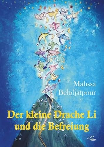 Der kleine Drache Li und die Befreiung von Glaré Verlag