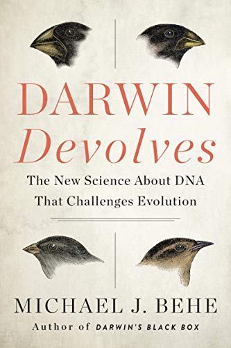 Darwin Devolves: The New Science About DNA That Challenges Evolution von HarperOne