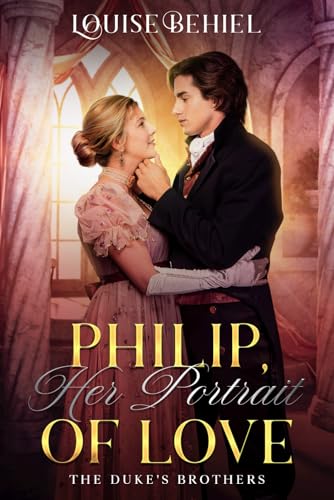 Philip, Her Portrait of Love (The Duke's Brothers, Band 4) von Canada
