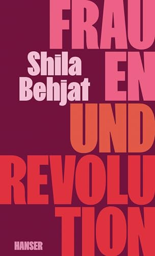 Frauen und Revolution von Carl Hanser Verlag GmbH & Co. KG