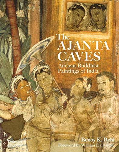 The Ajanta Caves: Ancient Buddhist Paintings of India von Thames & Hudson Ltd