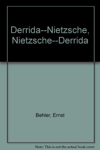 Nietzsche - Derrida - Derrida - Nietzsche von Brill | Schöningh