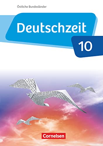 Deutschzeit - Östliche Bundesländer und Berlin - 10. Schuljahr: Schulbuch von Cornelsen Verlag GmbH