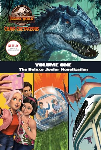 Camp Cretaceous, Volume One: The Deluxe Junior Novelization (Jurassic World: Camp Cretaceous)