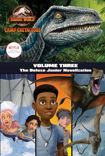 Jurassic World Camp Cretaceous: The Deluxe Junior Novelization (3)