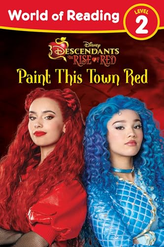 World of Reading: Descendants The Rise of Red: Paint This Town Red World of Reading: Descendants The Rise of Red: Paint This Town Red