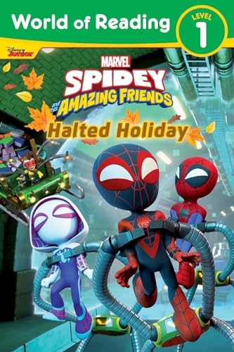 World of Reading: Spidey and His Amazing Friends: Halted Holiday World of Reading: Spidey and His Amazing Friends: Halted Holiday von Disney Marvel Press