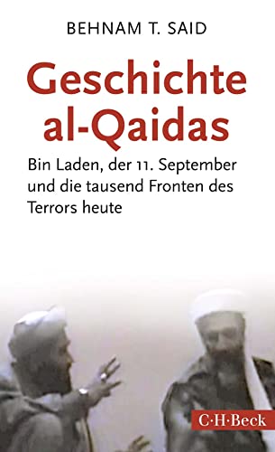 Geschichte al-Qaidas: Bin Laden, der 11. September und die tausend Fronten des Terrors heute (Beck Paperback)