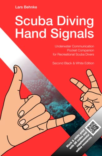 Scuba Diving Hand Signals: Pocket Companion for Recreational Scuba Divers - Black & White Edition Scuba Diving Hand Signals: Pocket Companion for Recreational Scuba Divers - Black & White Edition von Independently published