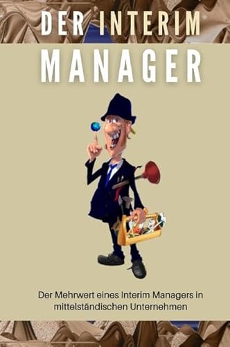 Der Interim Manager Der Interim Manager