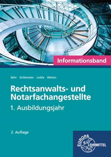 Rechtsanwalts- und Notarfachangestellte, Informationsband: 1. Ausbildungsjahr