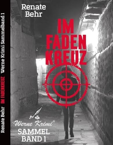 Im Fadenkreuz: Werne Krimi SAMMELBAND 1 (Werne-Krimi: Kommissar Wischkamp)