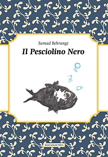 Il pesciolino nero. Testo originale a fronte (Libri per bambini) von Marcianum Press