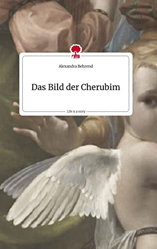 Das Bild der Cherubim. Life is a Story - story.one von story.one publishing