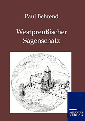 Westpreußischer Sagenschatz von Salzwasser-Verlag GmbH