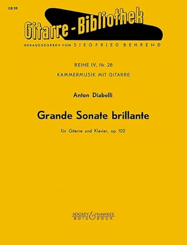 Grande Sonate brillante: op. 102. Gitarre und Klavier.: No. 28. op. 102. Guitar and Piano. (Gitarre-Bibliothek)