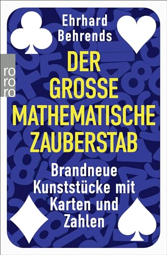 Der große mathematische Zauberstab: Brandneue Kunststücke mit Karten und Zahlen von Rowohlt Taschenbuch