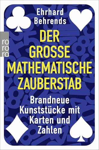 Der große mathematische Zauberstab: Brandneue Kunststücke mit Karten und Zahlen von Rowohlt Taschenbuch