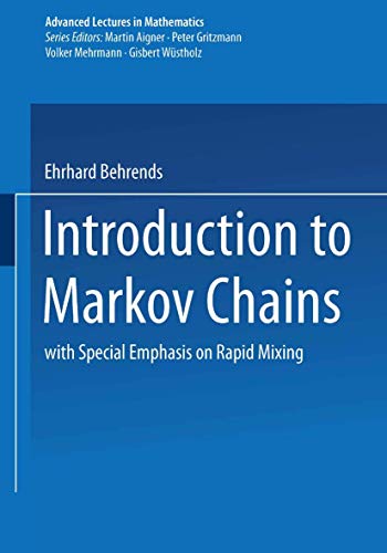 Introduction to Markov Chains With Special Emphasis on Rapid Mixing (Advanced Lectures in Mathematics) von Vieweg+Teubner Verlag