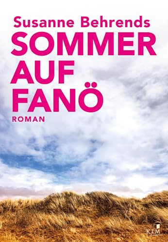 Sommer auf Fanö: Roman Sommer auf Fanö: Roman von KJM Buchverlag