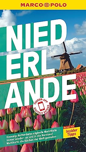 MARCO POLO Reiseführer Niederlande: Reisen mit Insider-Tipps. Inkl. kostenloser Touren-App von MAIRDUMONT